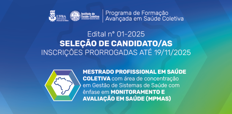 Mestrado Profissional em Saúde Coletiva com área de concentração em Gestão de Sistemas  de Saúde com ênfase em Monitoramento e Avaliação em Saúde (MPMAS) – 2025.2