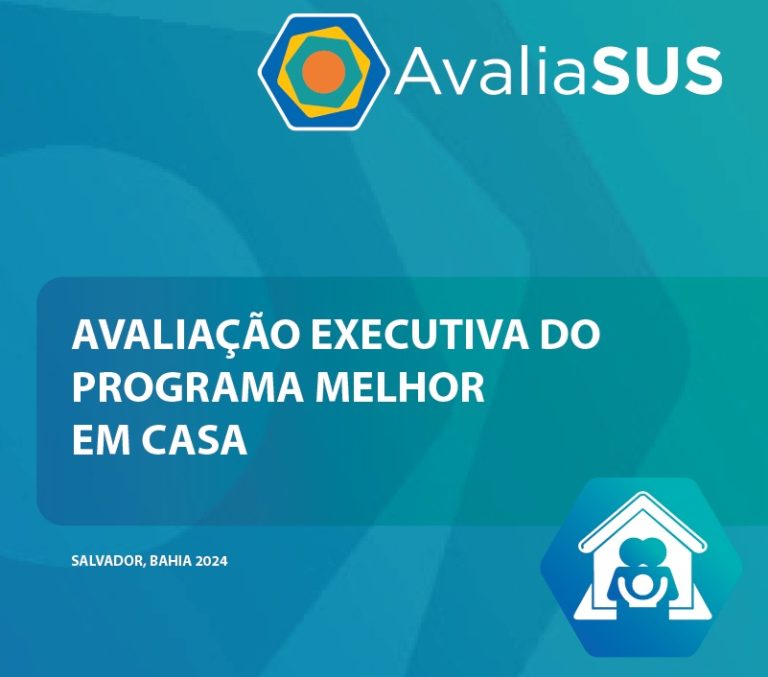 AVALIAÇÃO EXECUTIVA DO PROGRAMA MELHOR EM CASA