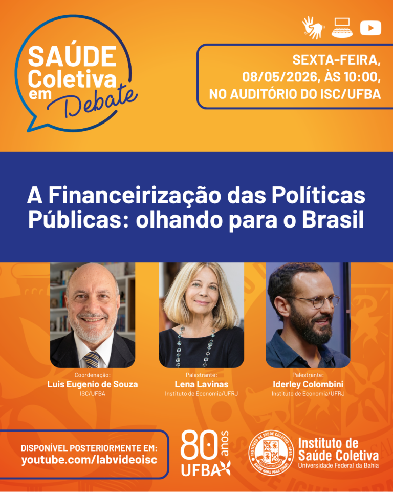 Saúde Coletiva em Debate: “A Financeirização das Políticas Públicas: olhando para o Brasil”