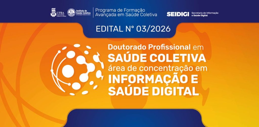 Edital Nº 03/2026 – Seleção de Candidatos Doutorado Profissional em Saúde Coletiva com Área de Concentração em Informação e Saúde Digital
