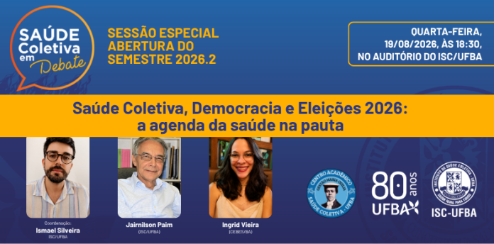Sessão especial do Saúde Coletiva em Debate aborda a agenda da saúde nas Eleições 2026