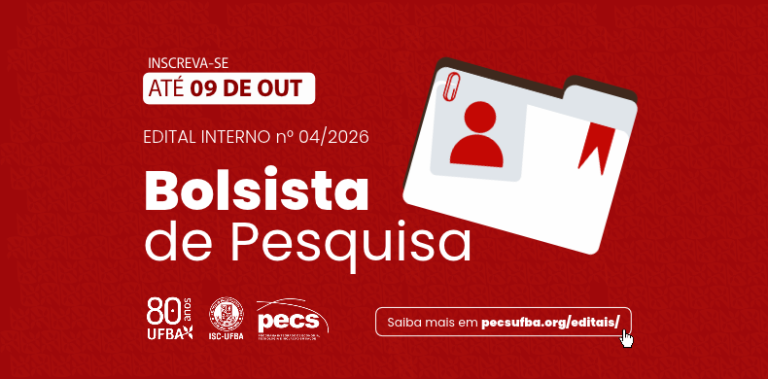 PECS/ISC abre seleção com duas vagas de bolsas de pesquisa para pós-graduação