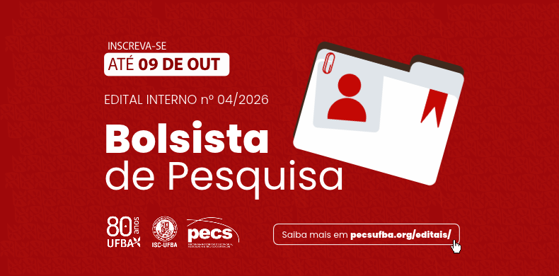PECS/ISC abre seleção com duas vagas de bolsas de pesquisa para pós-graduação